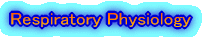 Respiratory Physiology