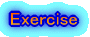 Exercise