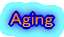 Aging