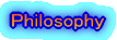 Philosophy
